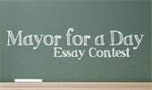Mayor for a Day Kids Essay Contest